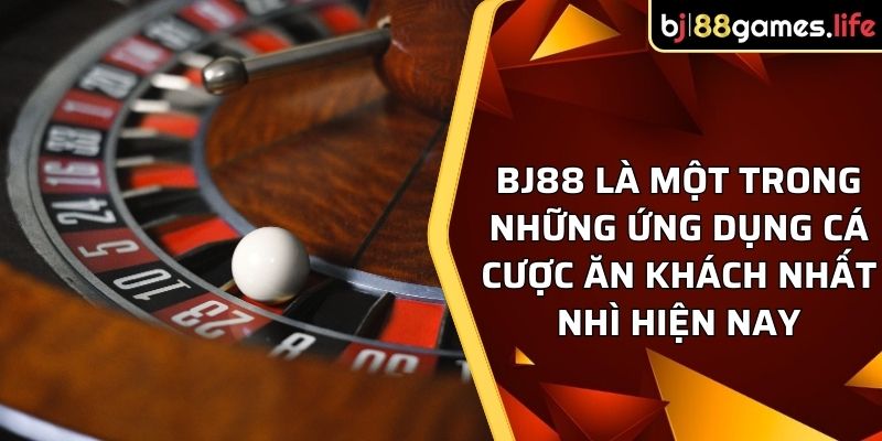 Tải App BJ88 - Chơi Thỏa Thích, Rinh Quà Khủng Cho Bạn 1 BJ88 là một trong những ứng dụng cá cược ăn khách nhất nhì hiện nay