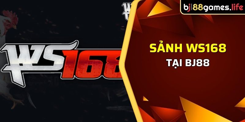 Sảnh WS168 tại BJ88 là cổng game đá gà